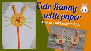 Cute Bunny 🐰 with paper (use as a takeaway for kids)|Paper craft Bunny