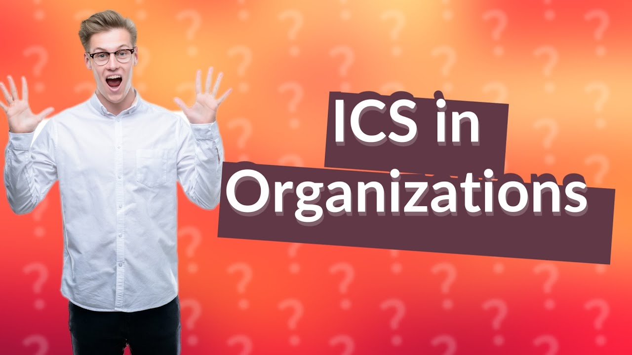 what-does-ics-mean-in-organization-youtube