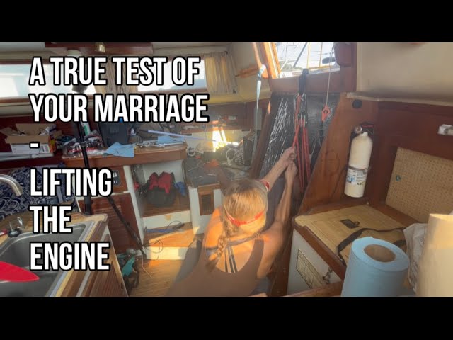 [Ep 13] a true test of your Marriage – lifting the engine!