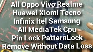 Oppo A15 Pin Lock Lemove Without Data Loss All MediaTek Cpu Pin Lock Pattern Lock Remove