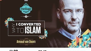 "Why I Converted to Islam" By Br. Arnoud Van Doorn