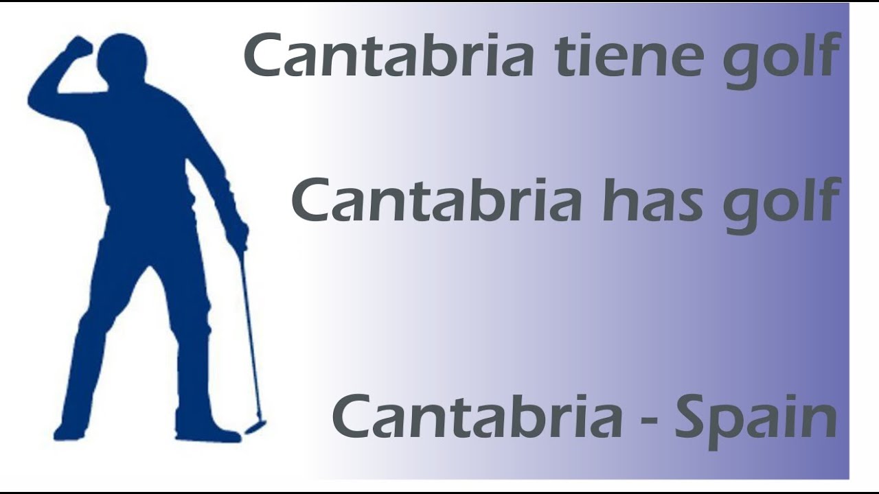 1- Cantabria TIENE golf / Cantabria HAS golf