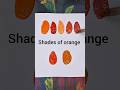 How To Get Shades Of Orange Colour Acrylic Colour Mixing For Orange Shades Howto Orange Shorts 