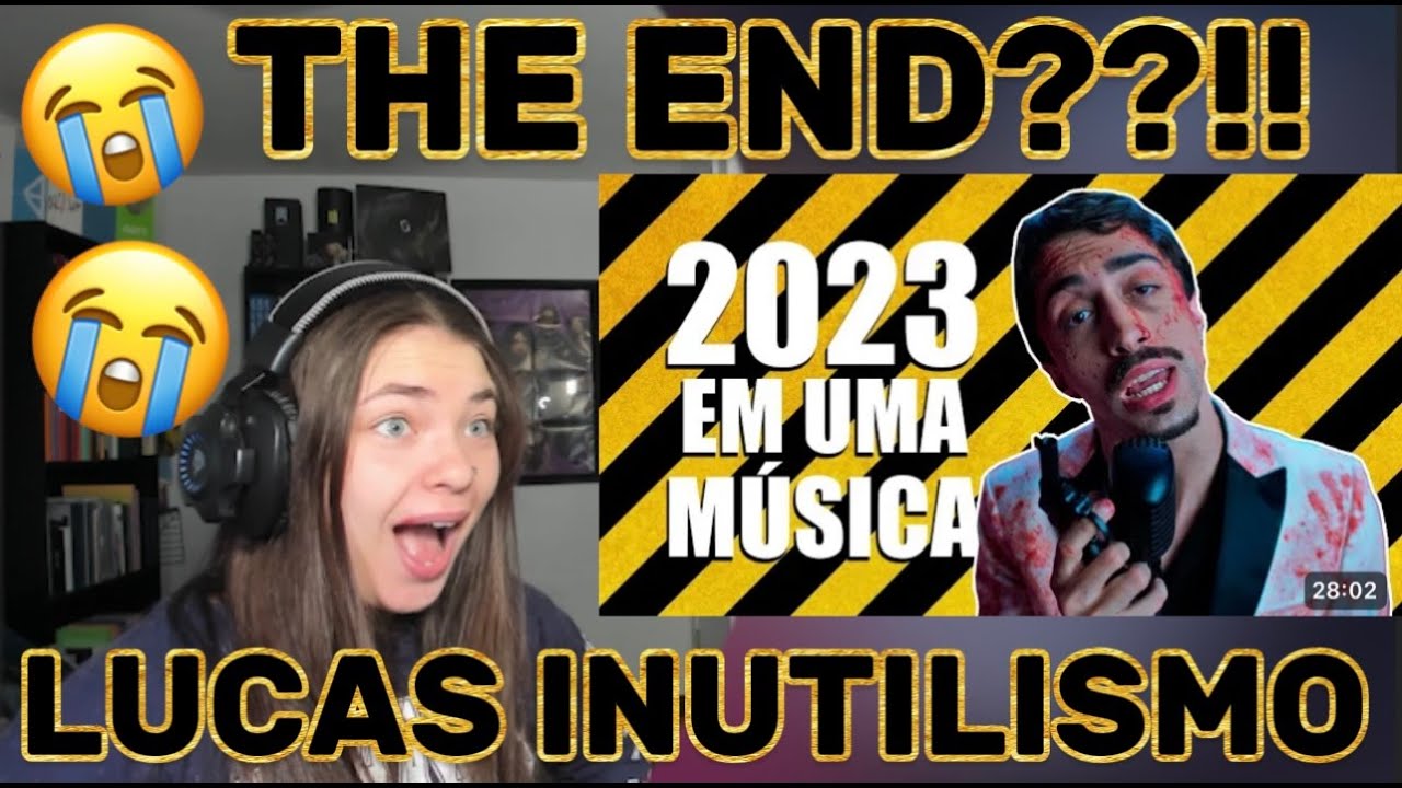 LUCAS INUTILISMO|2023 EM UMA MÚSICA|REACTION