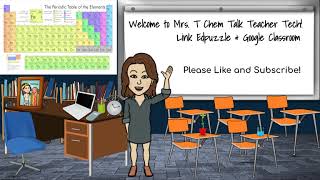 Linking Edpuzzle and Google Classroom Mrs T Chem Talk Teacher Tech