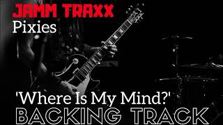 Pixies - Where Is My Mind - Backing Track. (Drums & Bass Only)
