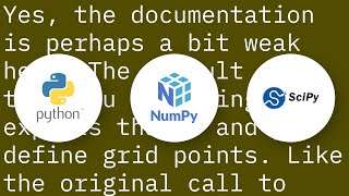 How to pass arrays into Scipy Interpolate RectBivariateSpline?
