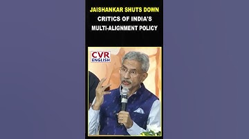 EAM Jaishankar’s brilliant response on India’s Foreign policy approach, clear-cut msg to critics|CVR