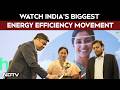 Watch India's Biggest Energy Efficiency Movement