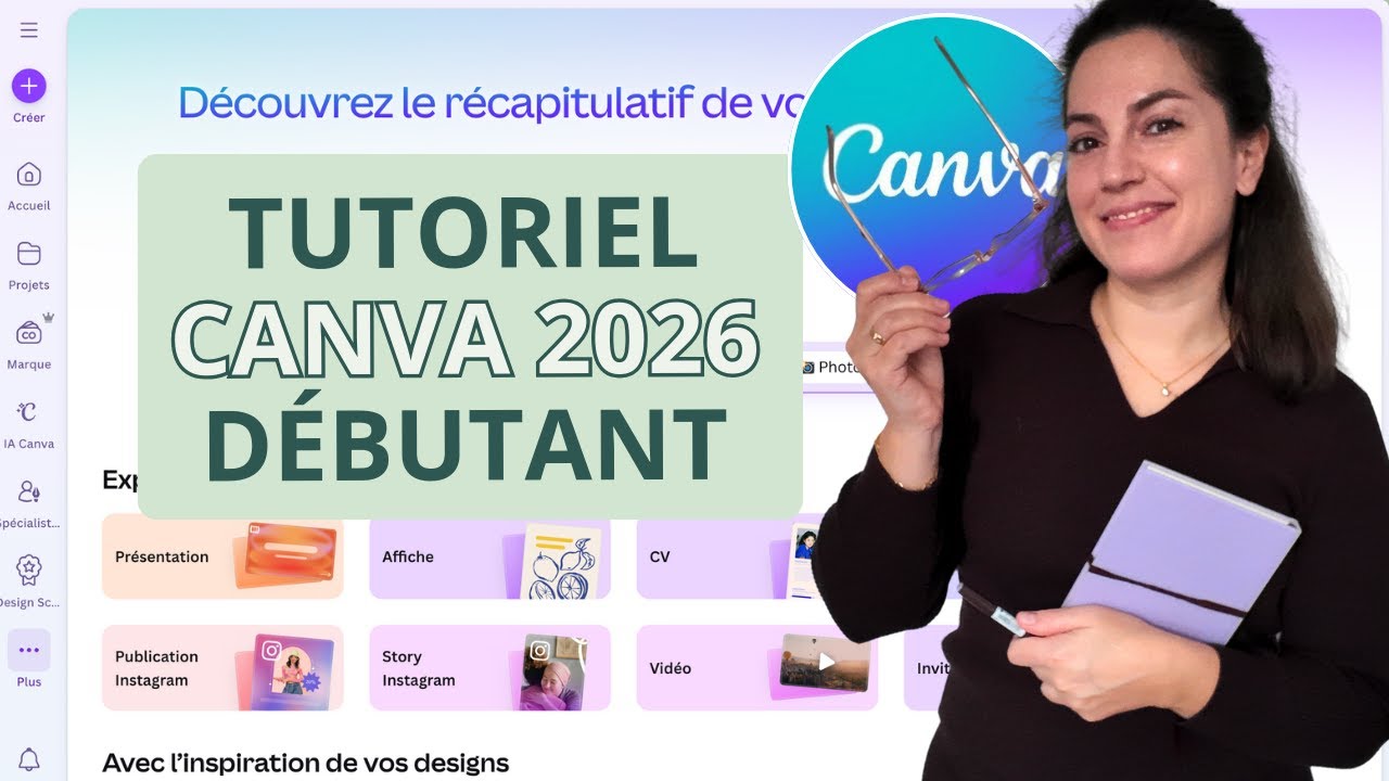 Tutoriel Canva 2026 - Comprendre l’interface et créer plus rapidement quand on débute