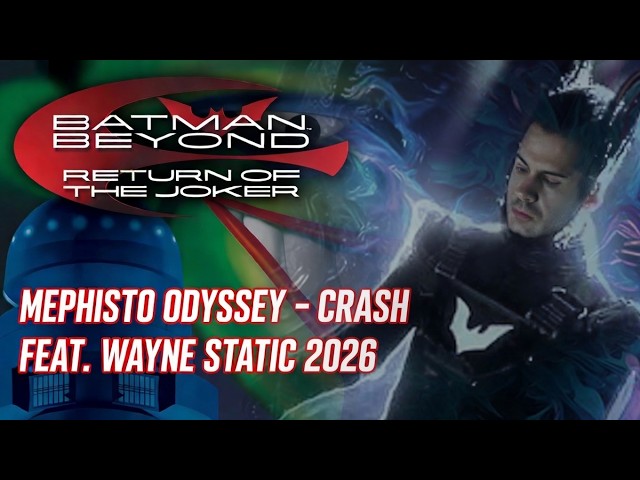 Mephisto Odyssey - CRASH feat. Wayne Static (Original Batman Beyond) 4K 2025 Remaster