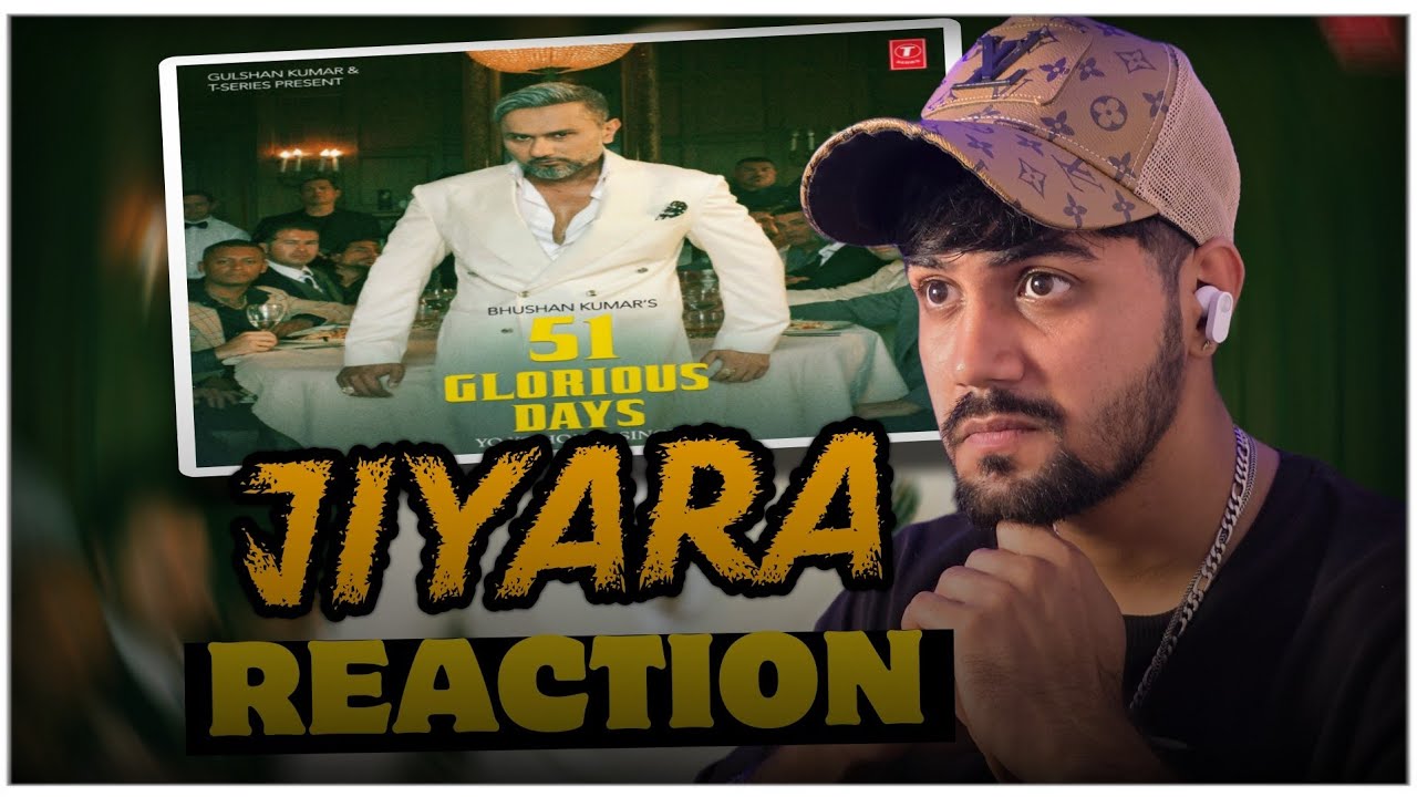 JIYARA | Reaction | Honey Singh | Glorious Days Album