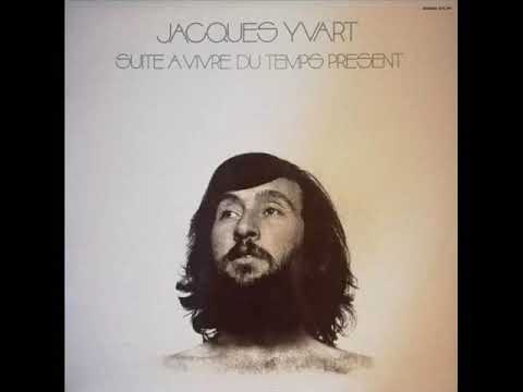 Jacques Yvart — Jacques Yvart -  Suite à vivre au temps présent (1972) - Face B