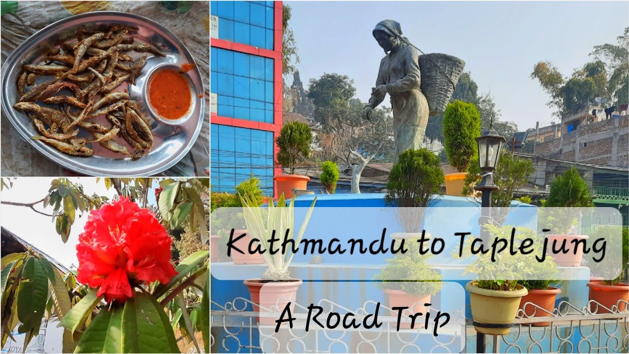 Kathmandu to Taplejung- A road trip- Eastern Nepal vlog Part 1