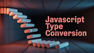 JavaScript Type Conversion | Part 75