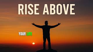 Rise Above Shine Your Own Light Lyrics