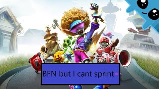 BFN but I cant sprint
