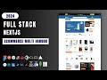 Build, Test, Deploy a Full Stack Nextjs E-Commerce Multi Vendor Sass From Scratch in 2024
