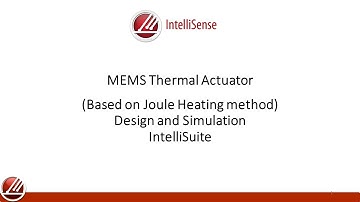 MEMS thermal actuator | Design and Simulation | FEM | IntelliSuite