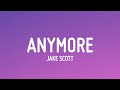 Jake Scott - Anymore (Lyrics)