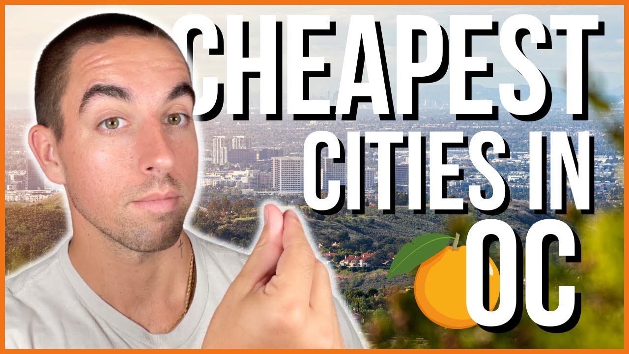 Top 5 CHEAPEST Places to Live in Orange County, CA! YouTube