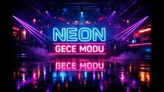 NEON – Gece Modu 🔥 (Club Rap 2026) | Yaz Geceleri Patlatan Şarkı