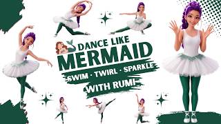 🧜‍♀️ Ballet for Kids | RUMI Mermaid Princess Ballet Class | Every Little Ballerina Will Shine