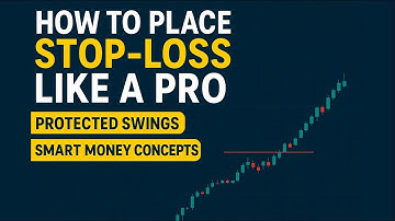 How to Place Stop-Loss Like a Pro | Protected Swings & Smart Money Concepts!!
