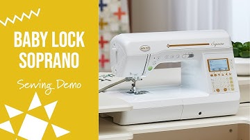 Baby Lock Soprano Demonstration