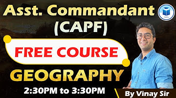 CAPF Assistant Commandant | Free Crash Course | Geography | Class - 8 | CivilsTap