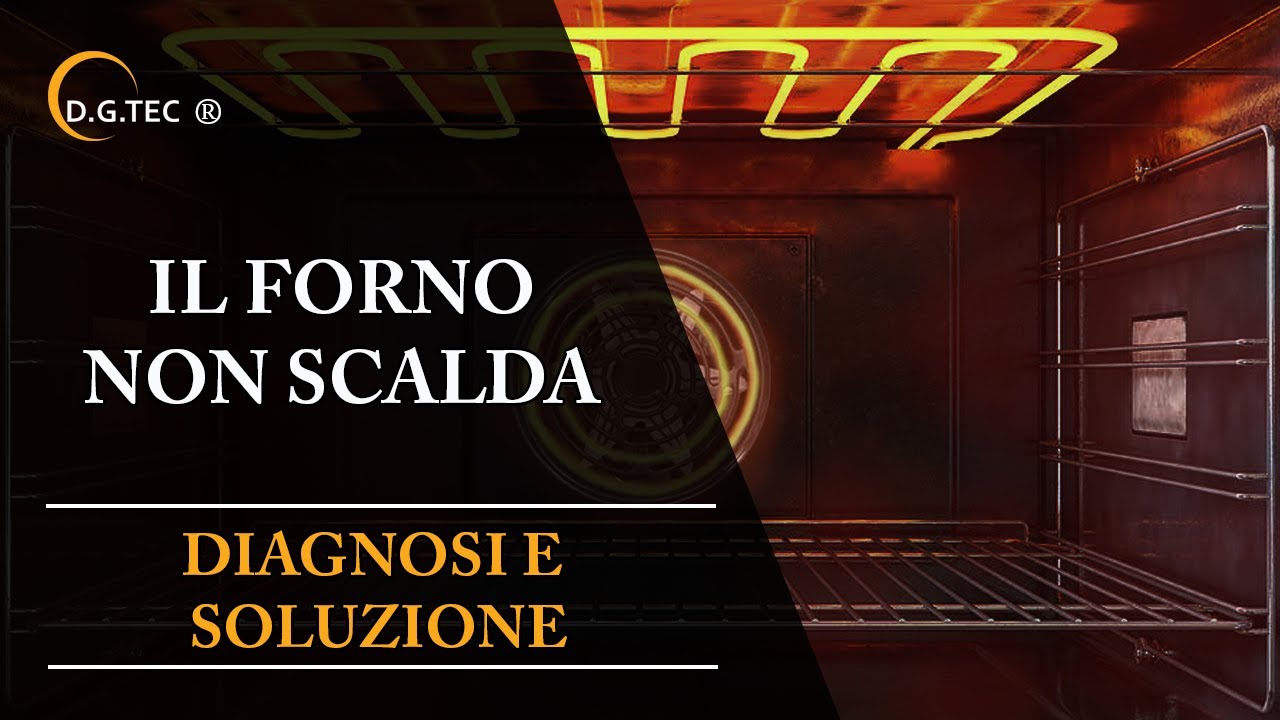 Il forno non scalda o scalda poco - YouTube