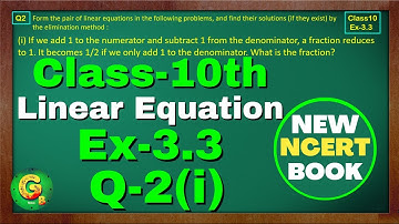 Class-10, Ex-3.3 Q2 (i) Linear Equation | New NCERT Math Book | Chapter 3 CBSE | Green Board Classes