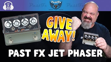 PAST FX JET PHASER GIVEAWAY