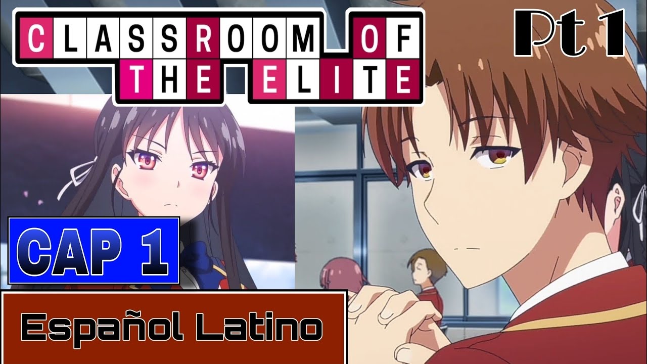 El Anime Classroom of the Elite, - Anime español latino