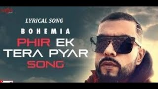 Phir Ek Tera Pyar | Bohemia | Ft | Devika | Official Music Video | New Hindi Punjabi Song 2020