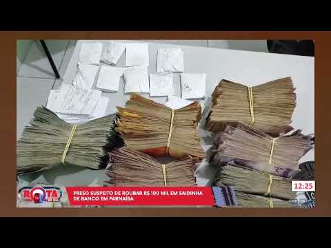 Homem é preso por suspeita de roubar cerca de R$ 100 Mil próximo a Banco em Parnaíba 02 04 2024