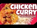 CHICKEN CURRY HOW TO COOK LiPHintheUK CHICKEN CURRY HOW TO COOK LiPHintheUK