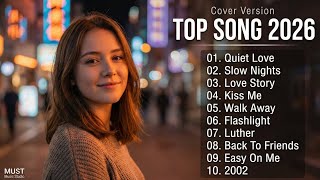 Top Song 2026  Cozy U0026 Romantic Pop Cover Playlist  Must  Studio