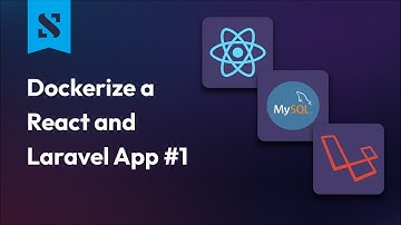 How to Connect React, Laravel and Mysql with docker-compose | Dockerize a React and Laravel App #1