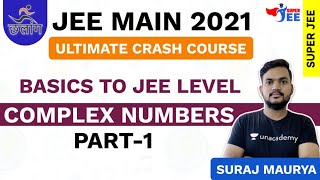 Complex Numbers | Part-1 | JEE Maths | JEE Mains 2021 | Super JEE | Suraj Maurya