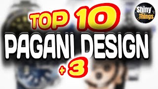 Pagani Design Top 10 + 3