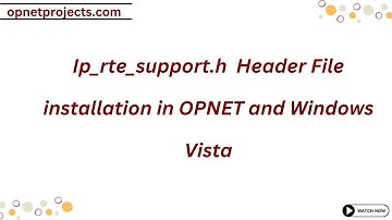Ip rte support h  Header File installation in OPNET and Windows Vista