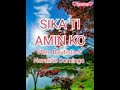 SIKA TI AMIN KO with LYRICS