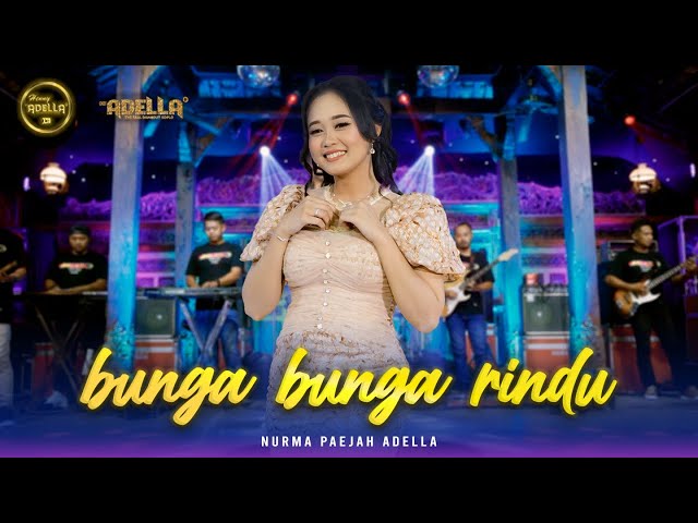 BUNGA BUNGA RINDU - Nurma Paejah Adella - OM ADELLA class=
