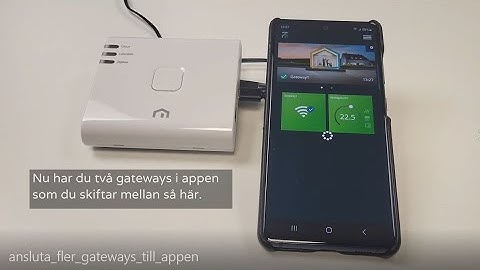 Ansluta flera Unisenza Plus gateways till appen