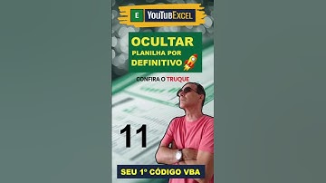 Programe VBA sem saber nada / Ocultar planilhas por Definitivo (VBA BÁSICO 11)