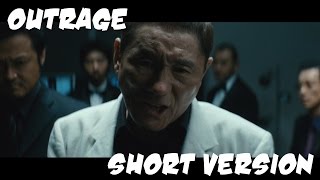 Outrage - The Short Version
