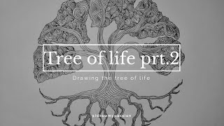 DRAWING THE TREE OF LIFE prt.2