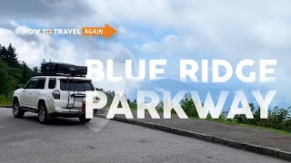 How to Roadtrip the Blue Ridge | On the Road on the Blue Ridge Parkway