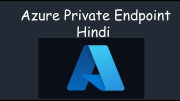 Azure Private endpoint in Hindi